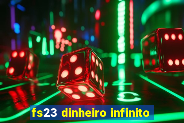 fs23 dinheiro infinito